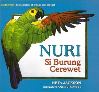 The Parrot Who Talked Too Much = Nuri Si Burung Cerewet