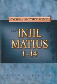 Tafsiran Matthew Henry Injil Matius 1-14