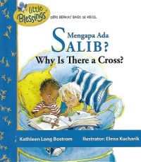 Mengapa Ada Salib? = Why Is There A Cross?