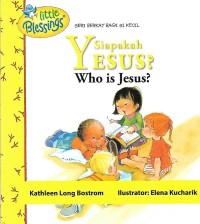 Who is Jesus? = Siapakah Yesus?