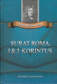 Tafsiran Matthew Henry : Surat Roma, 1 & 2 Korintus