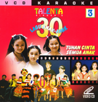 VCD Karaoke - Talenta Singer's 30 Lagu Anak-anak : Tuhan Cinta Semua Anak