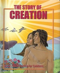 The Story of Creation : Bible Stories for Toddlers