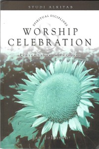 Worship & Celebration = Penyembahan & Perayaan