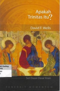 What is the Trinity = Apakah Trinitas itu ?