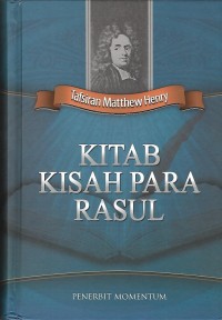 Tafsiran Matthew Henry : Kitab Kisah Para Rasul