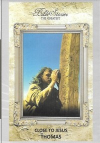 The Bible : Close To Jesus - Thomas