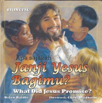 What Did Jesus Promise? = Apa Sajakah Janji Yesus Bagimu?