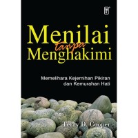 Menilai tanpa Menghakimi : Memelihara kejernihan pikiran dan kemurahan hati