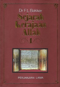 Geschiedenis der Gods Openbaring = Sejarah Kerajaan Allah 1 - Perjanjian Lama