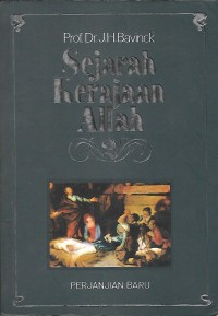 Sejarah Kerajaan Allah 2 : Perjanjian Baru