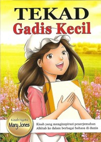 Tekad Gadis Kecil : Kisah Nyata Mary Jones