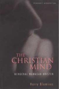 The Christian Mind : Mengenal Wawasan Kristen