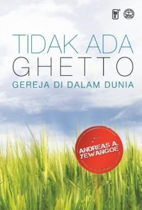 Tidak Ada Ghetto : Gereja di dalam Dunia