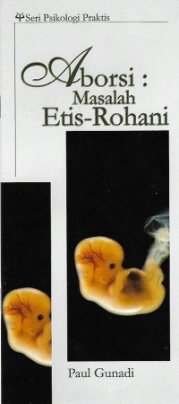 Aborsi : Masalah Etis-Rohani
