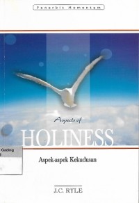 Aspects of Holiness = Aspek-aspek Kekudusan