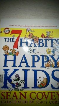 The 7 Habits of Happy Kids (bilingual English-Indonesia)