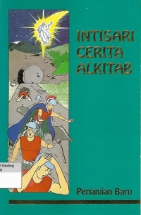 Intisari Cerita Alkitab : Perjanjian Baru