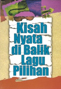 Kisah Nyata di Balik Lagu Pilihan