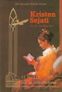 I Want To Be A Christian = Kristen Sejati Vol. III : Doa Bapa Kami