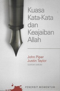 The Power of Words and the Wonder of God = Kuasa Kata-Kata dan Keajaiban Allah