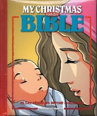 My Christmas Handy Bible : 25 Day Readings Before Christmas