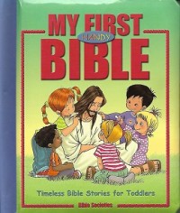 My First Handy Bible : Timeless Bible Stories for Toddlers