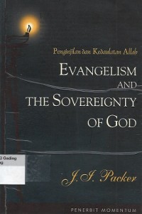 Evangelism and the Sovereignty of God = Penginjilan dan Kedaulatan Allah