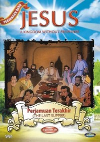 The Last Supper = Perjamuan Terakhir