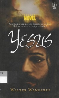 Yesus: Sebuah novel religius tentang sosok paling kontroversial