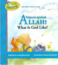 What Is God Like? = Seperti apakah Allah?