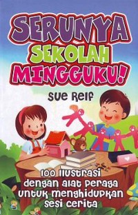 Serunya Sekolah Mingguku !