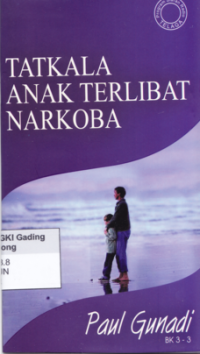 Tatkala Anak Terlibat Narkoba